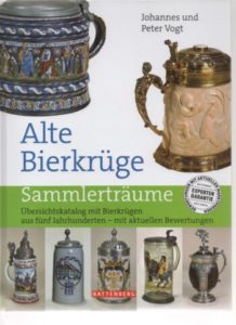 Alte Bierkrüge Übersichtskatalog mit Bierkrügen Vogt Battenberg Verlag