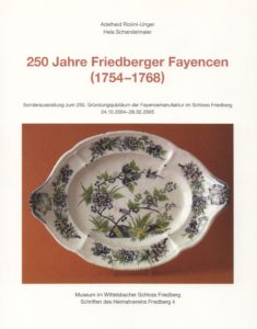 Museum im Wittelsbacher Schloss Friedberg 200 Jahre Friedberger Fayence